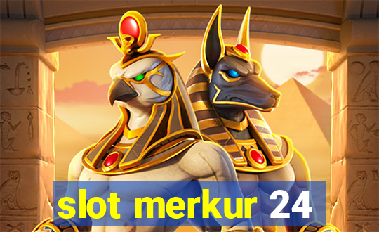 slot merkur 24