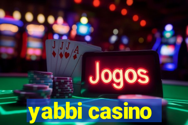 yabbi casino