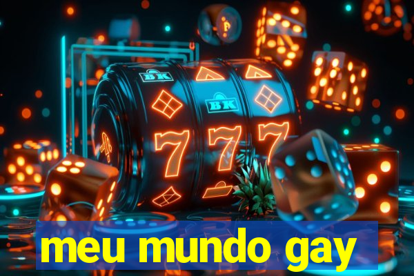 meu mundo gay