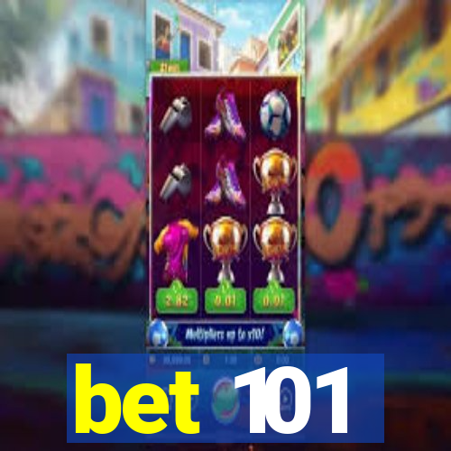 bet 101