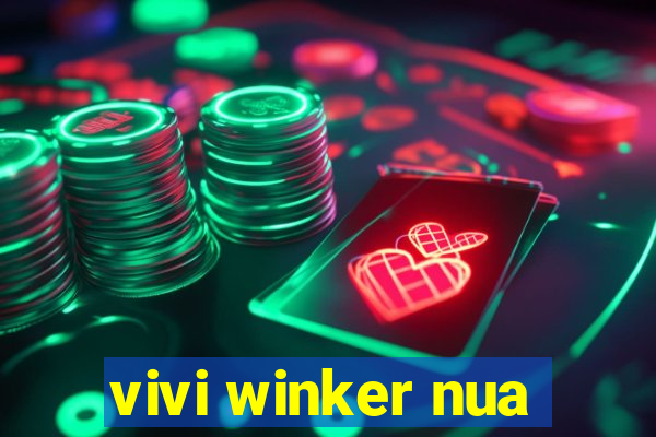 vivi winker nua