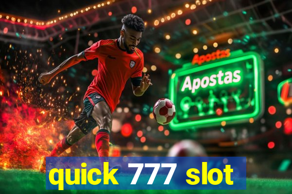 quick 777 slot