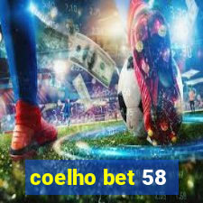 coelho bet 58