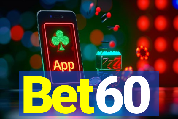 Bet60