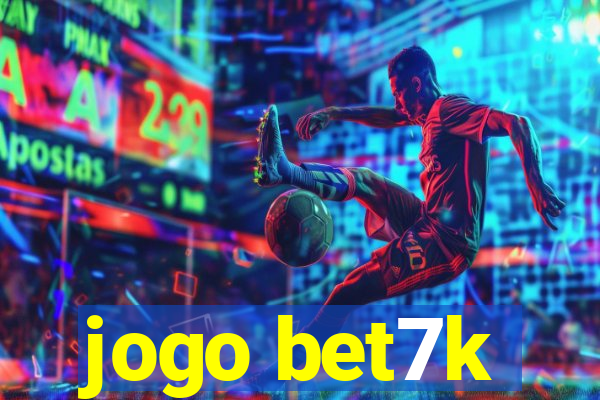 jogo bet7k