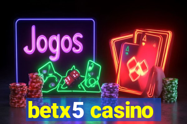 betx5 casino