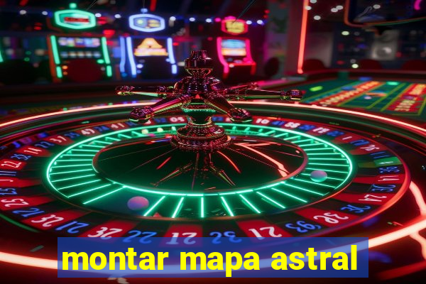 montar mapa astral