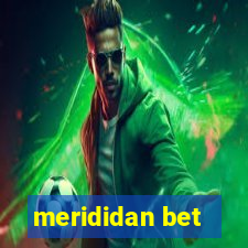 merididan bet