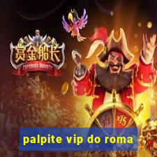 palpite vip do roma