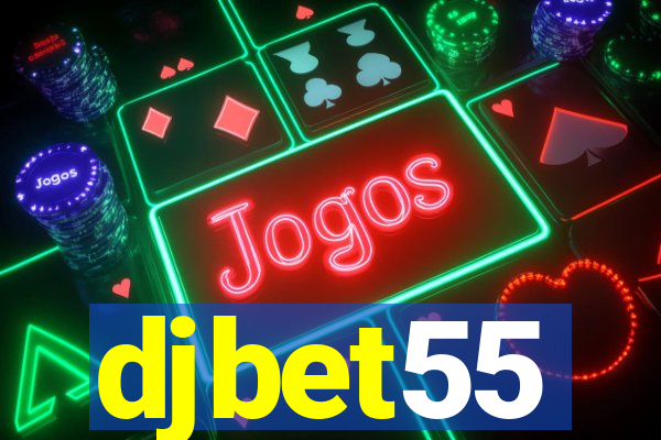 djbet55