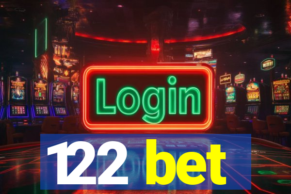 122 bet