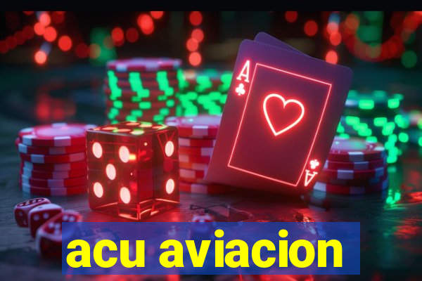 acu aviacion