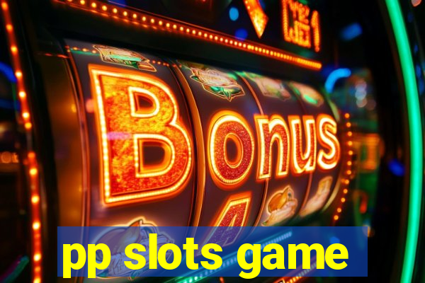 pp slots game