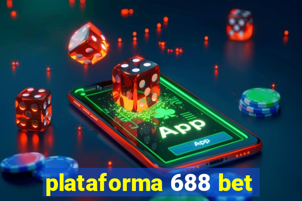 plataforma 688 bet