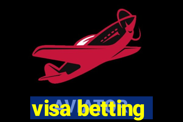 visa betting