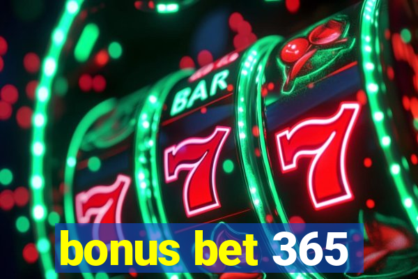 bonus bet 365