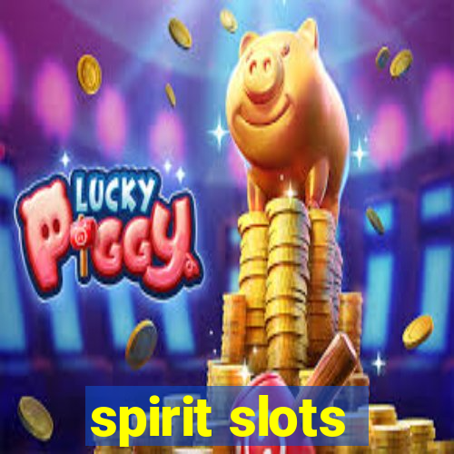 spirit slots