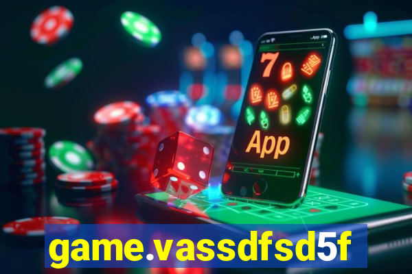 game.vassdfsd5f2g5ef8sfc.mgf5g48ag8we45sdf5d