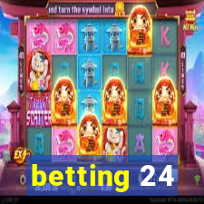 betting 24