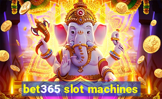 bet365 slot machines