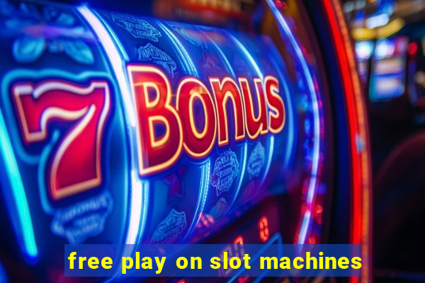 free play on slot machines