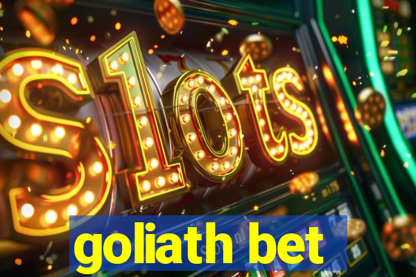 goliath bet