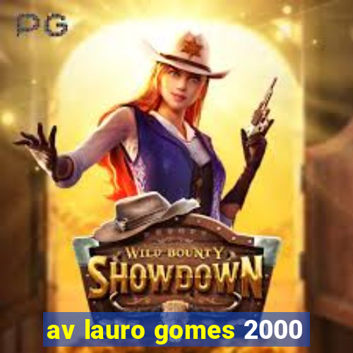 av lauro gomes 2000