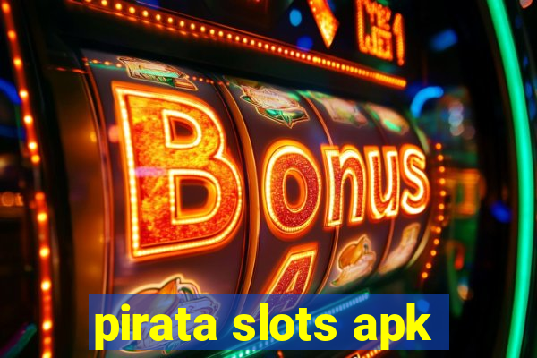 pirata slots apk