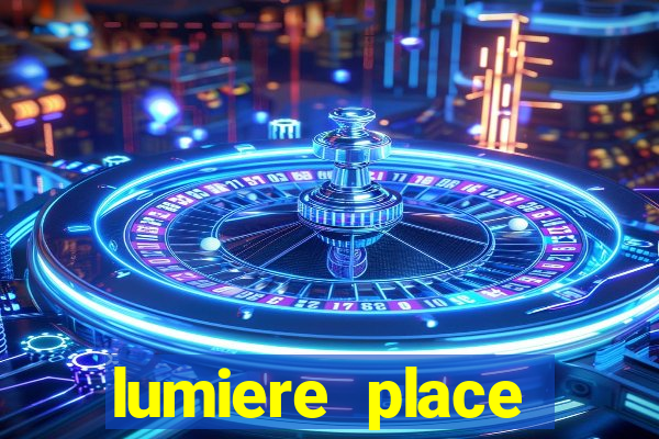 lumiere place casino hotels