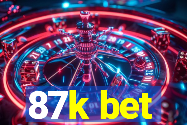 87k bet