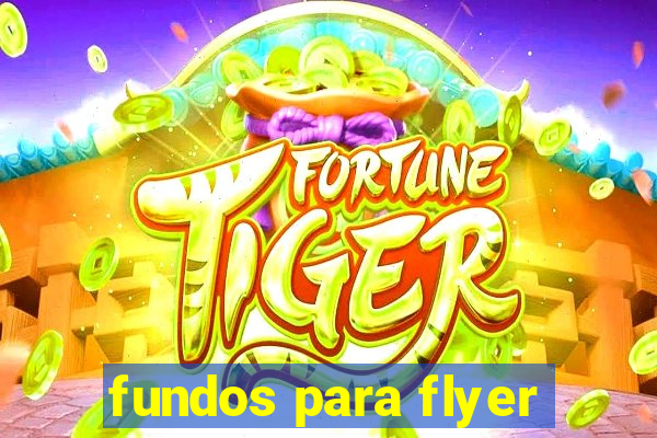 fundos para flyer