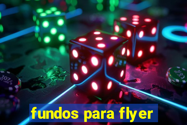 fundos para flyer