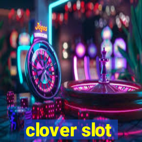 clover slot