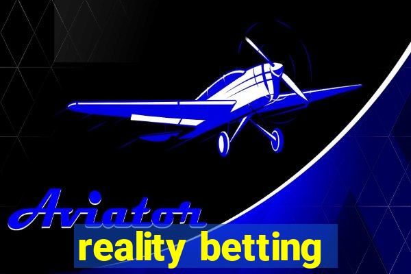 reality betting