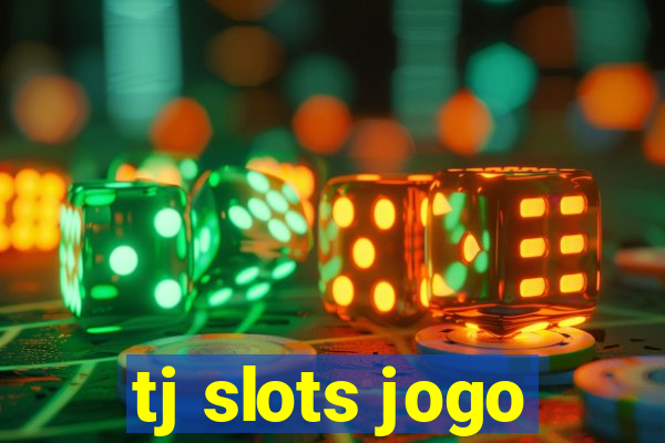 tj slots jogo