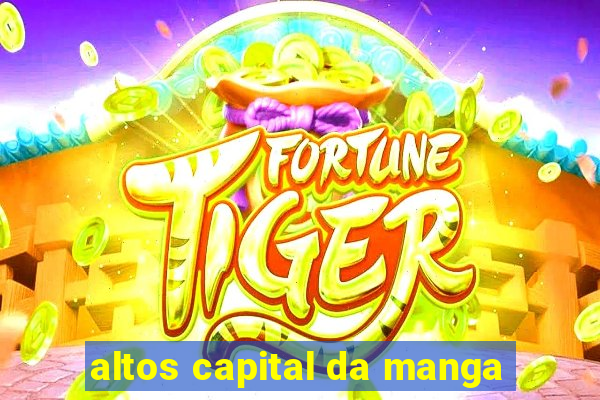 altos capital da manga