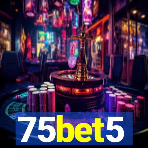 75bet5