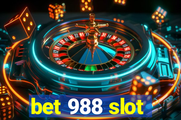 bet 988 slot