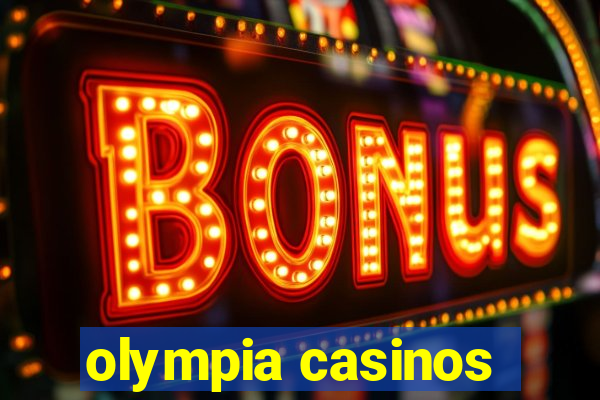 olympia casinos