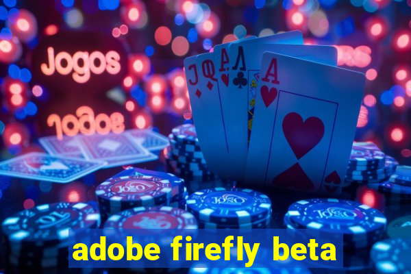 adobe firefly beta