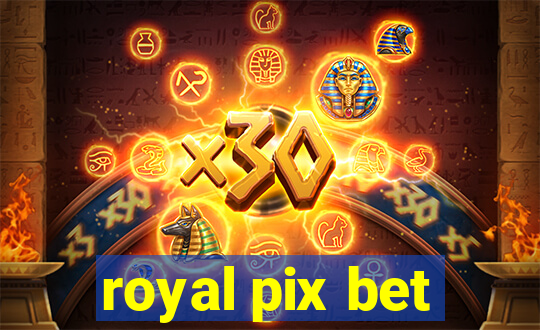 royal pix bet