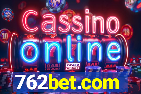 762bet.com