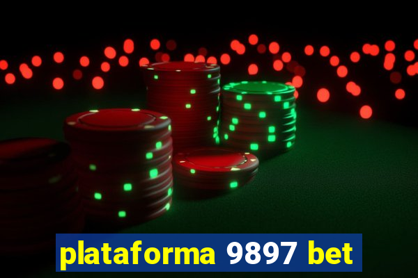 plataforma 9897 bet