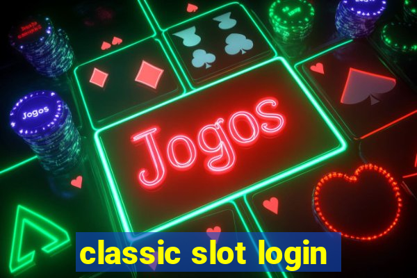 classic slot login