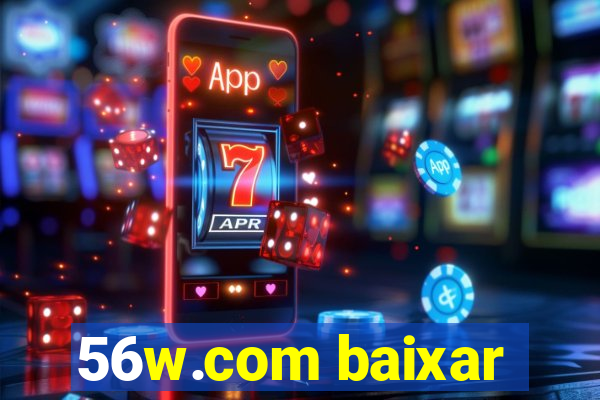 56w.com baixar