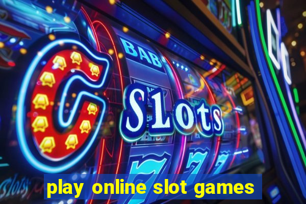 play online slot games