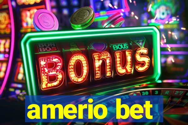 amerio bet