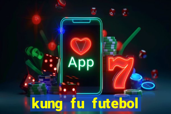 kung fu futebol clube assistir online