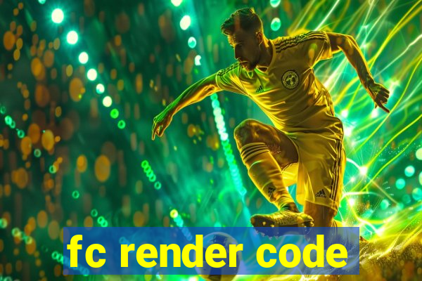 fc render code