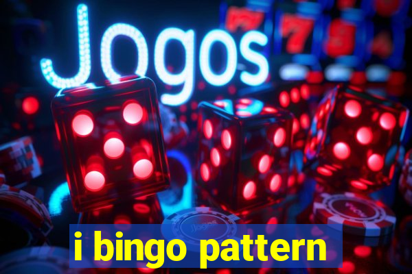 i bingo pattern